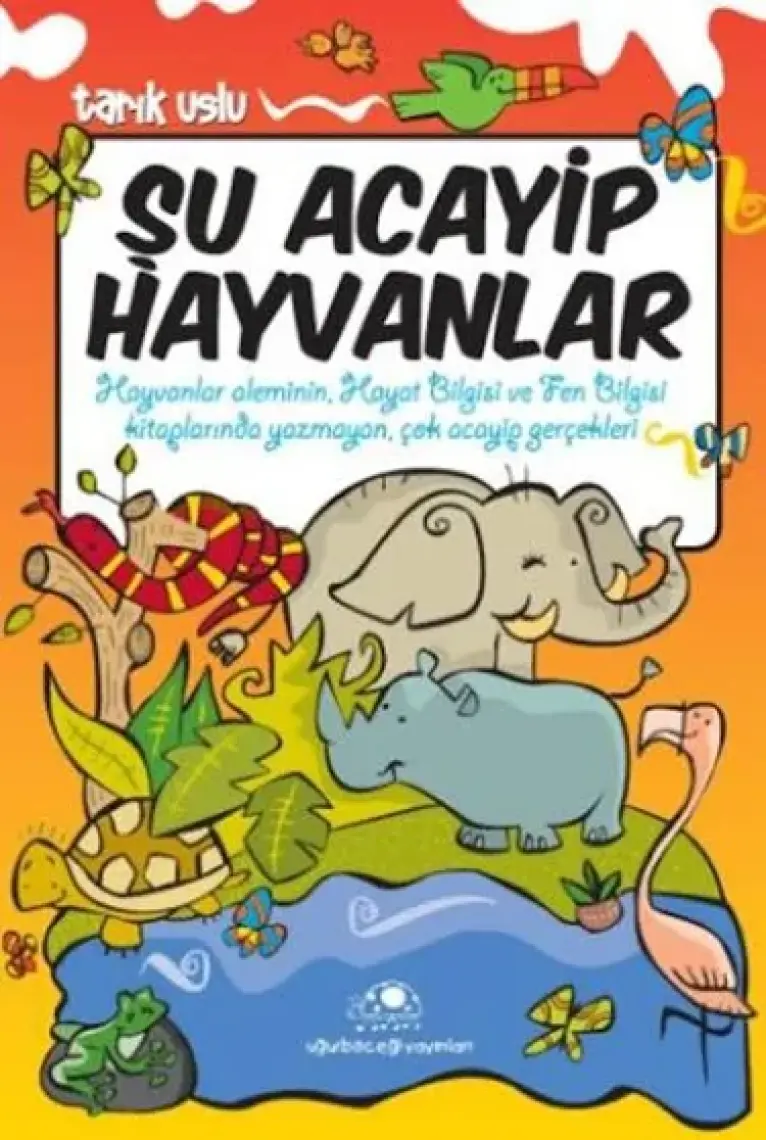 Şu Acayip Hayvanlar - Tarık Uslu