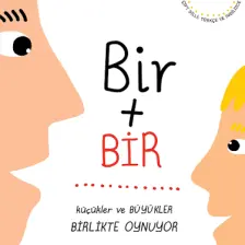 Bir Artı Bir: Küçükler ve Büyükler Birlikte Oynuyor (Çift Dilli) - Giuseppe Mazza  - Anna Cairanti