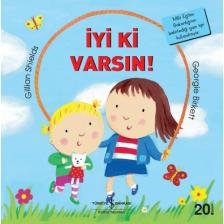İyi Ki Varsın - İlk Okuma Kitaplarım - Gillian Shields