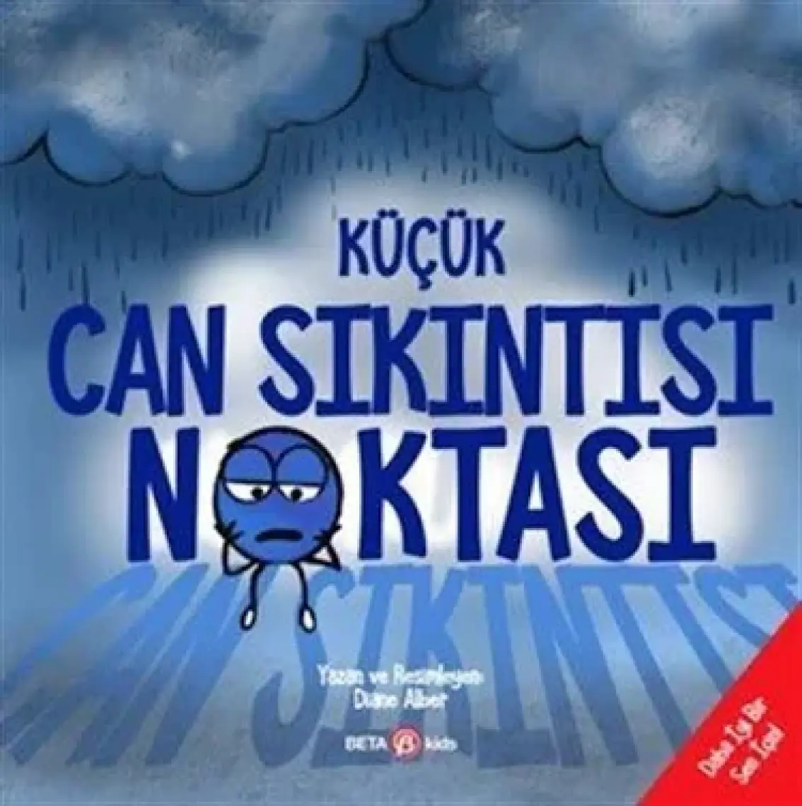Küçük Can Sıkıntısı Noktası -  Diane Alber