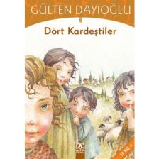 Dört Kardeştiler - Gülten Dayıoğlu