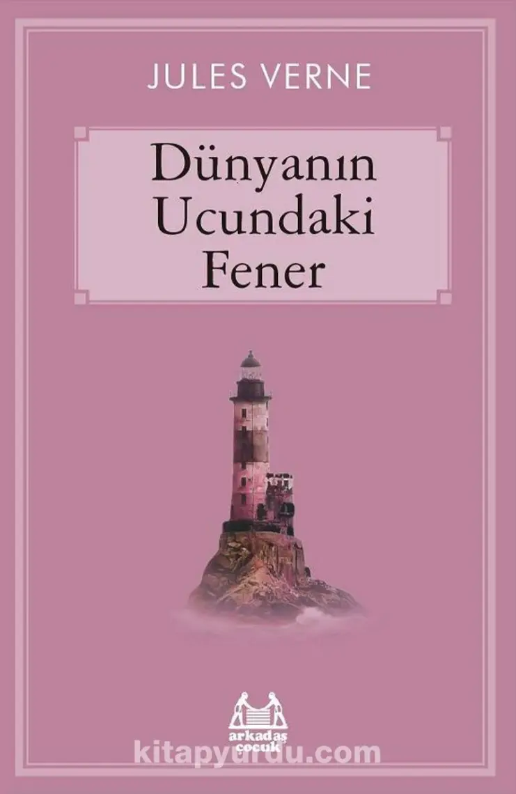 Dünyanın Ucundaki Fener - Jules Verne