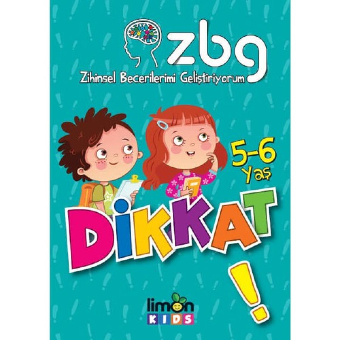 ZBG Zihinsel Becerilerimi Geliştiriyorum: Dikkat (5-6 Yaş)