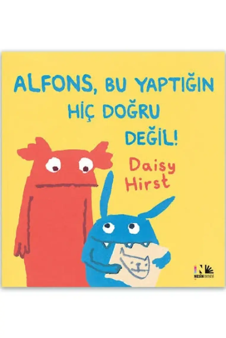 Alfons, Bu Yaptığın Hiç Doğru Değil! - Esin Pervane - Daisy Hirst