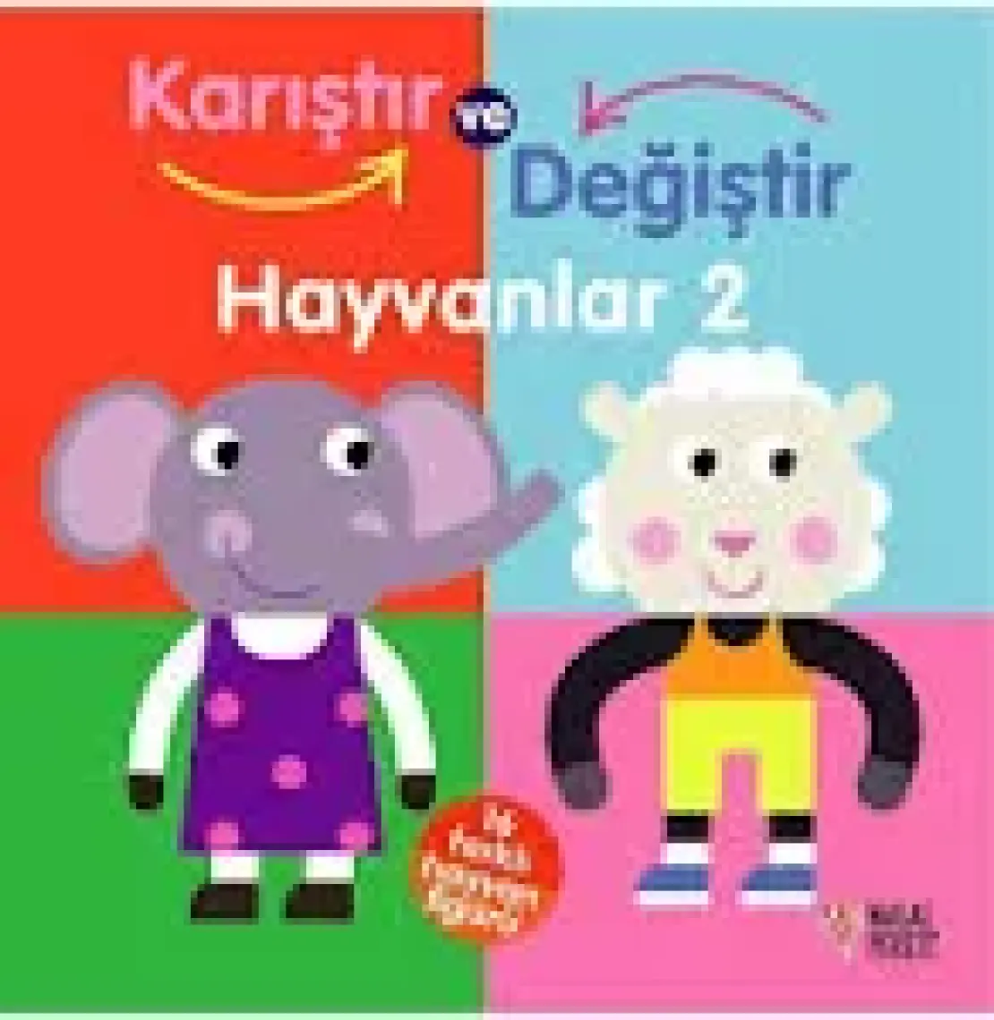 Karıştır Değiştir – Hayvanlar 2 (Hareketli Kitap)
