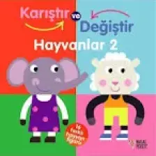 Karıştır Değiştir – Hayvanlar 2 (Hareketli Kitap)