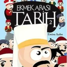 Ekmek Arası Tarih 2 - Emine Aydın