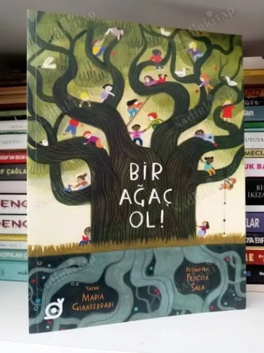 Bir Ağaç Ol! - Maria Gianferrari