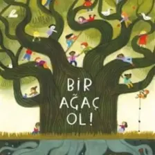 Bir Ağaç Ol! - Maria Gianferrari