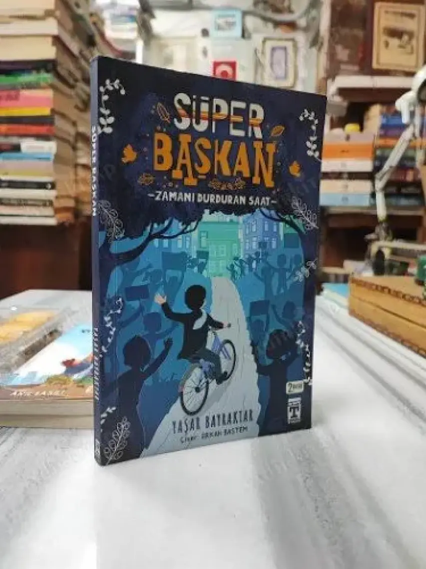 Süper Başkan - Zamanı Durduran Saat - Yaşar Bayraktar
