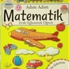 Adım Adım Matematik 4 Yaş - Zeka Geliştiren 62 Soru