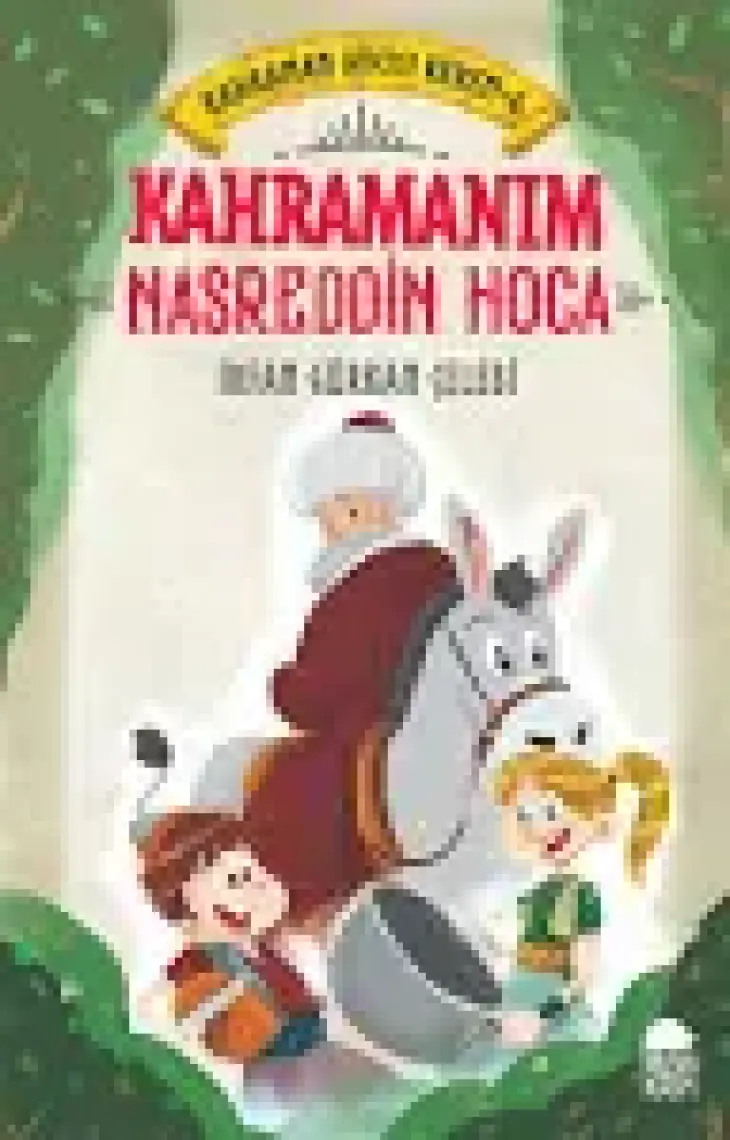 Kahramanım Nasreddin Hoca / Kahraman Avcısı Kerem 6 - İrfan Gürkan Çelebi