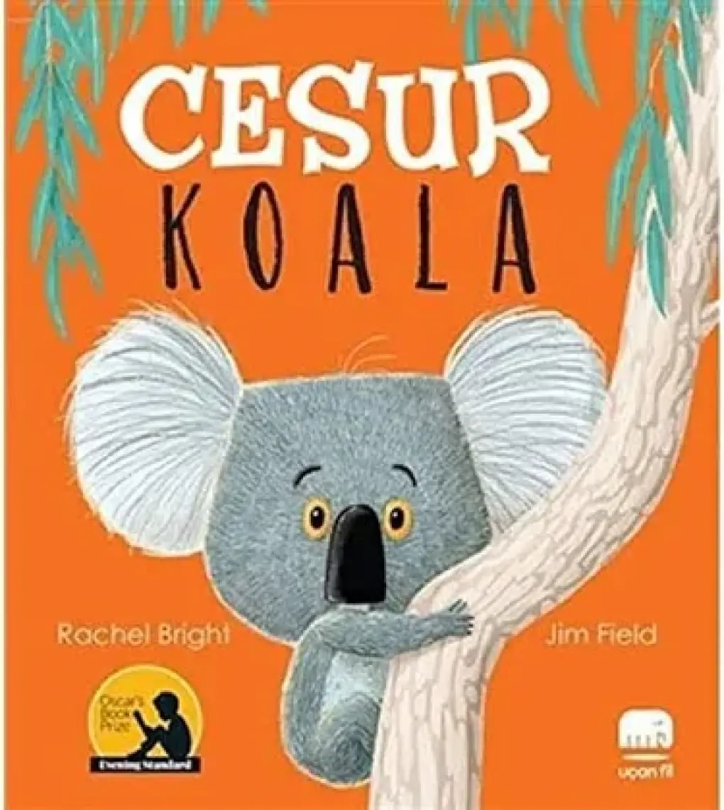 Uçan Fil Yayınları Cesur Koala - Rachel Bright - Jim Field