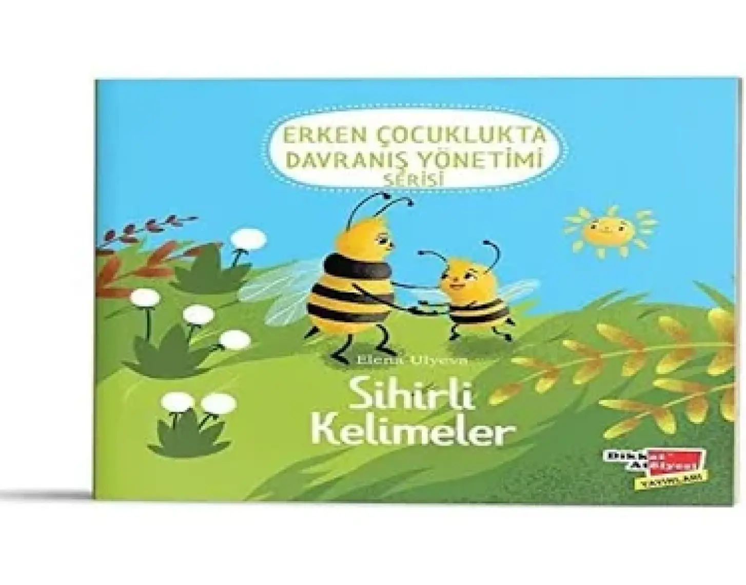 +2 Yaş Erken Çocuklukta Davranış Yönetimi Serisi - Sihirli Kelimeler