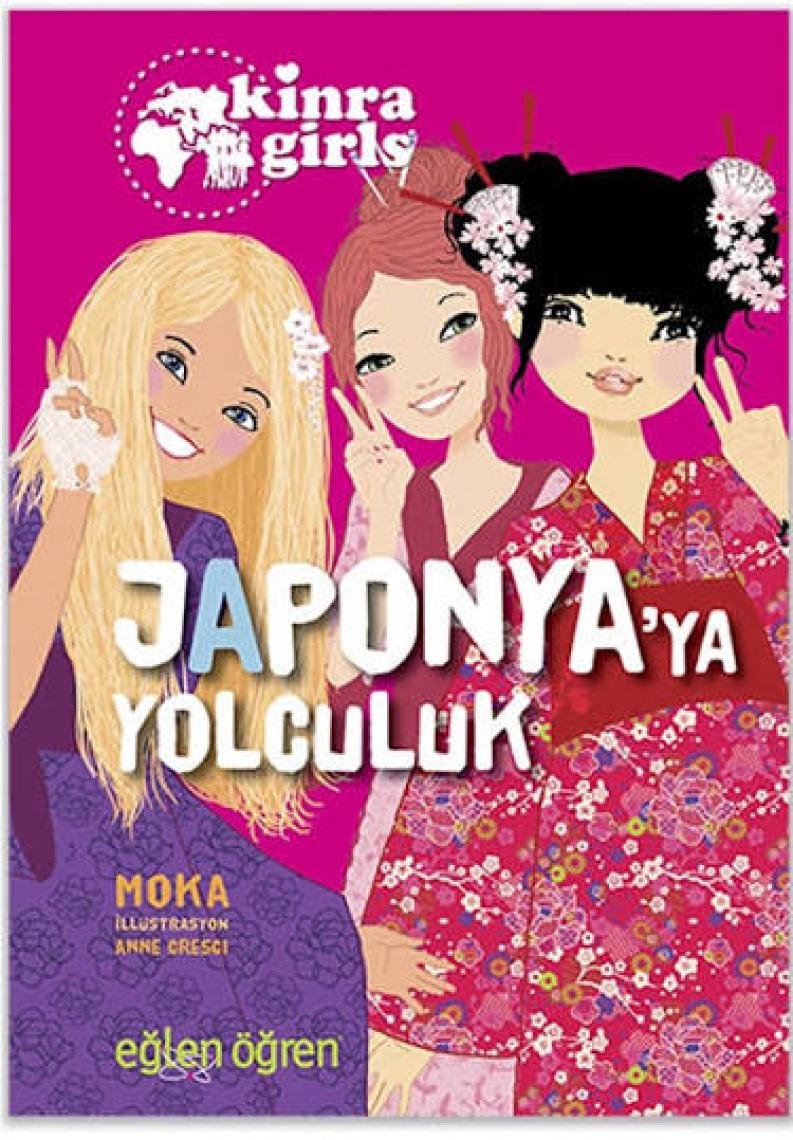 Eğlen Öğren Kinra Kızları: Japonya’Ya Yolculuk