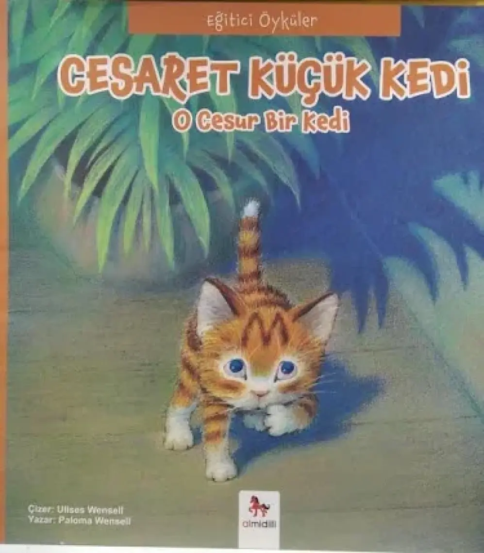 Eğitici Öyküler - Cesaret Küçük Kedi