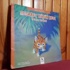Eğitici Öyküler - Cesaret Küçük Kedi