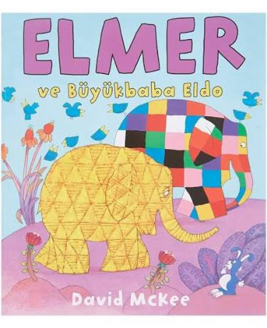 Elmer ve Büyükbaba Eldo - David McKee
