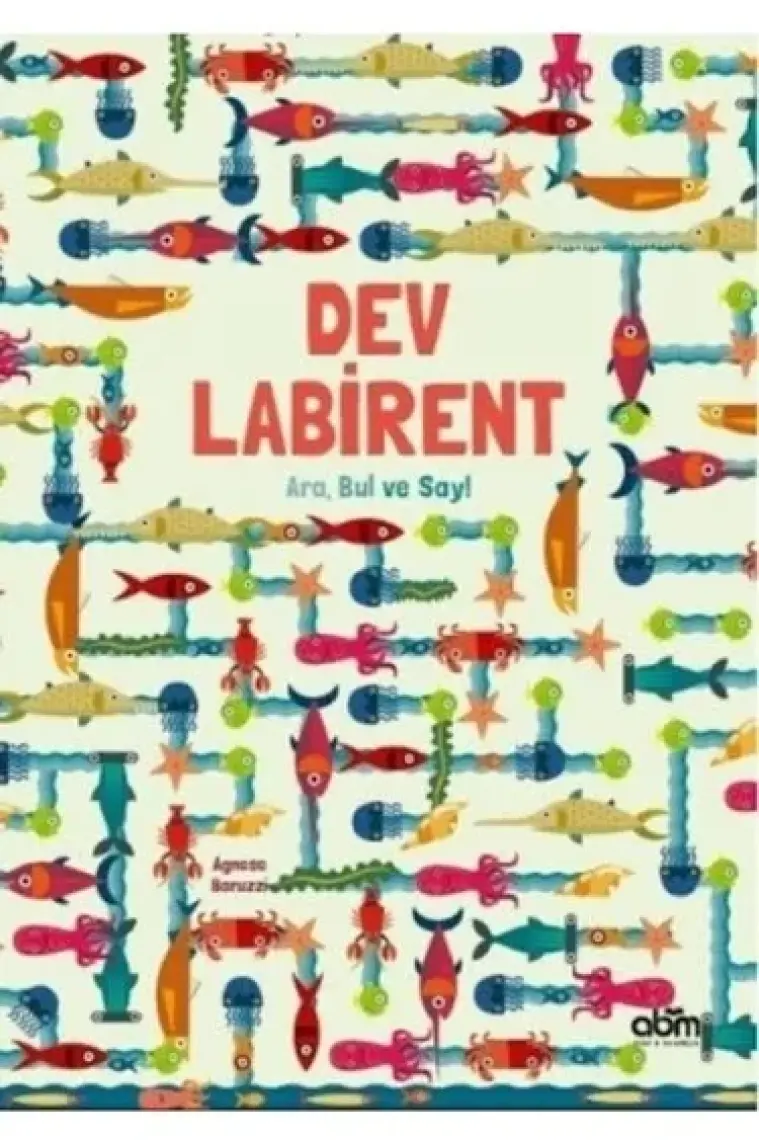 Dev Labirent - Ara Bul Say - Çocuklar Için Eğitici Ve Öğretici Kitap