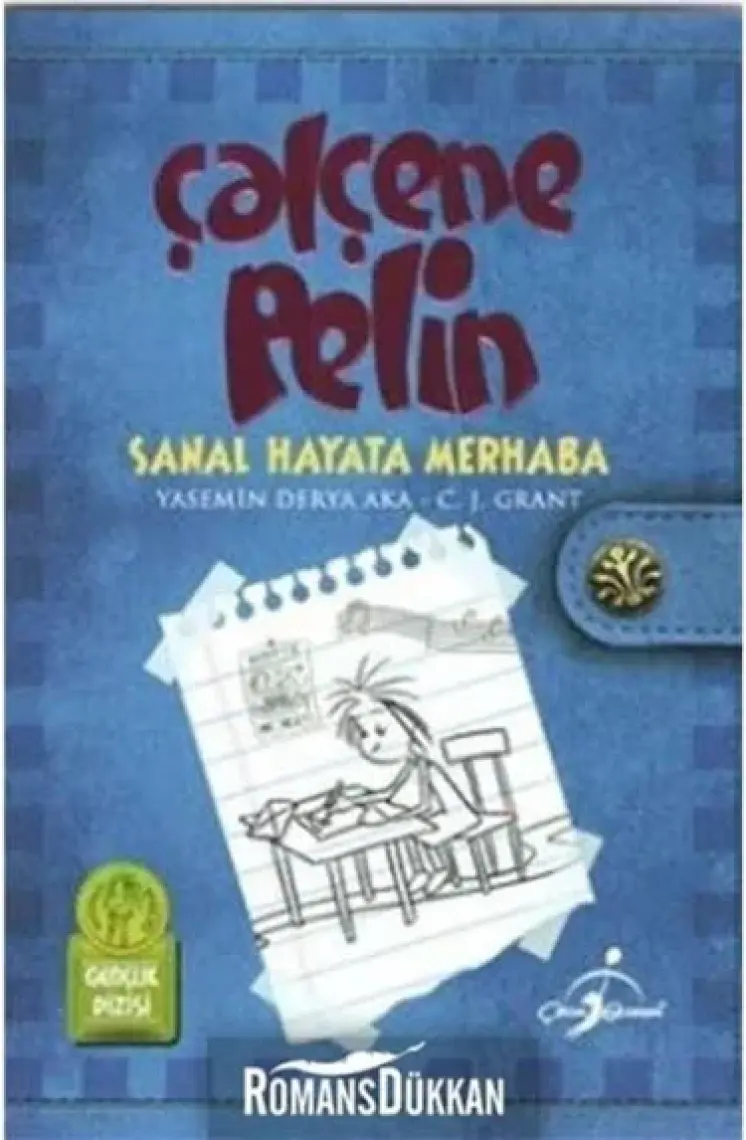 Çalçene Pelin : Sanal Hayata Merhaba