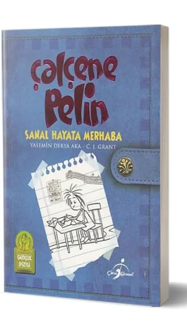 Çalçene Pelin : Sanal Hayata Merhaba
