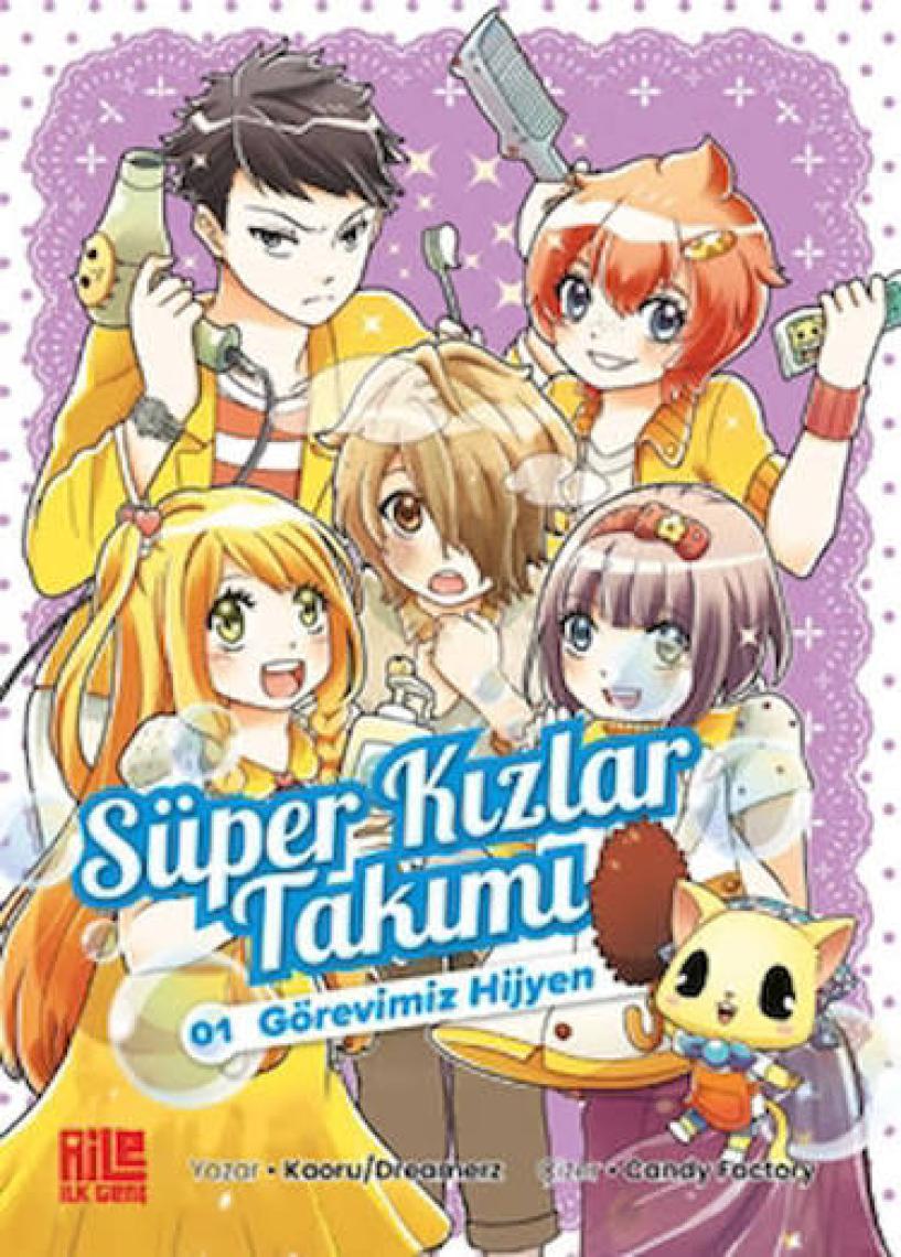 Süper Kızlar Takımı 1 - Görevimiz Hijyen - Kaoru-Dreamerz