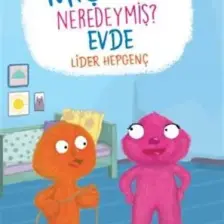 Mişmiş Neredeymiş Evde - Lider Hepgenç