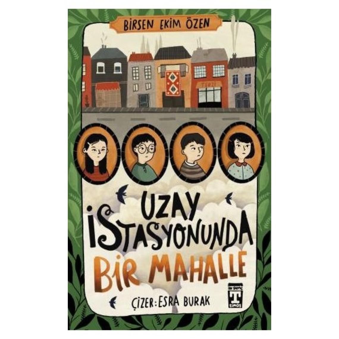Uzay Istasyonunda Bir Mahalle - Birsen Ekim Özen