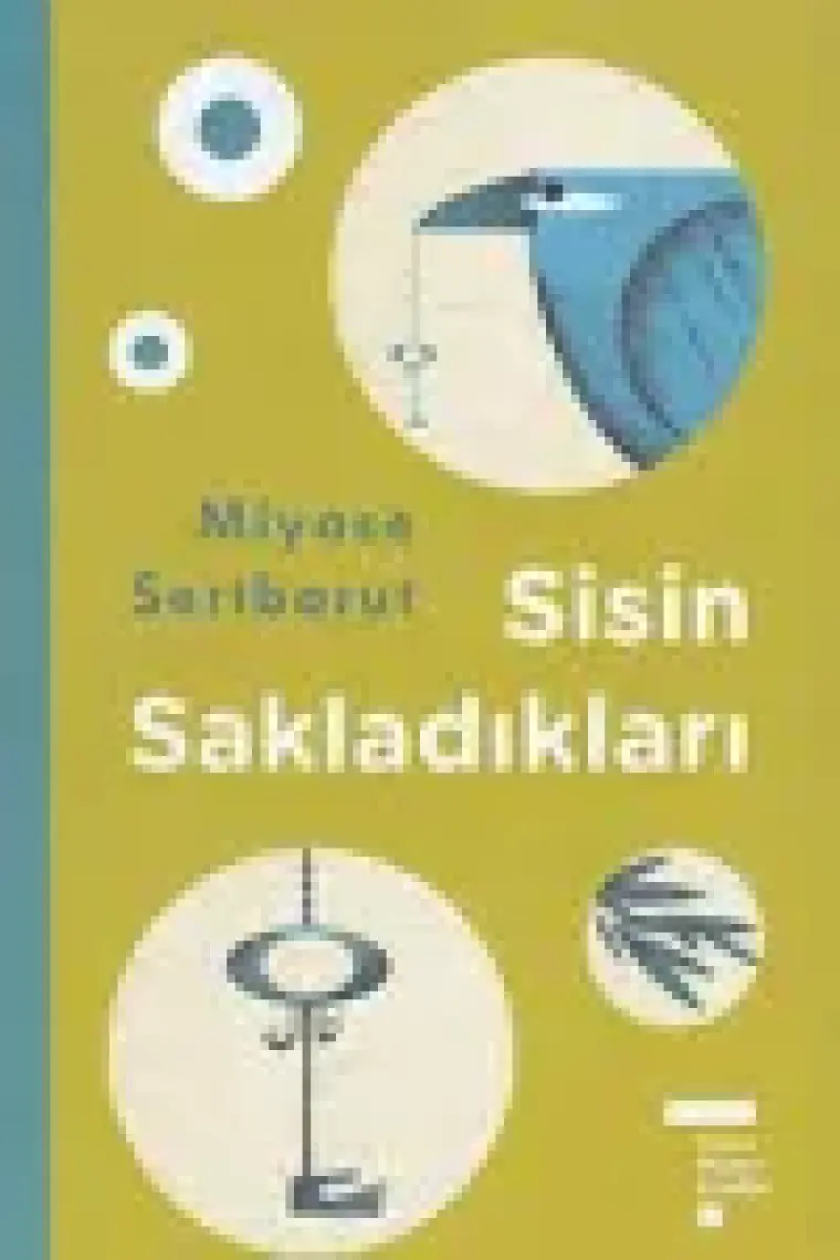 Modern Klasikler Serisi: Sisin Sakladıkları - Miyase Sertbarut