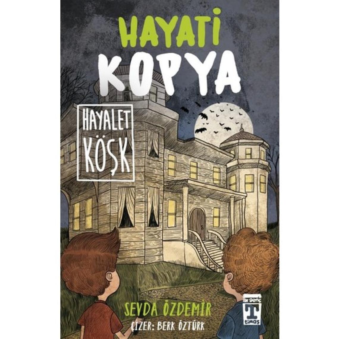 Hayati Kopya Hayalet Köşk - Sevda Özdemir