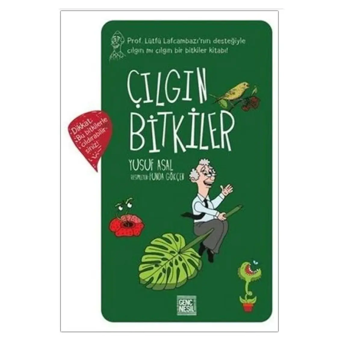 Çılgın Bitkiler - Yusuf Asal