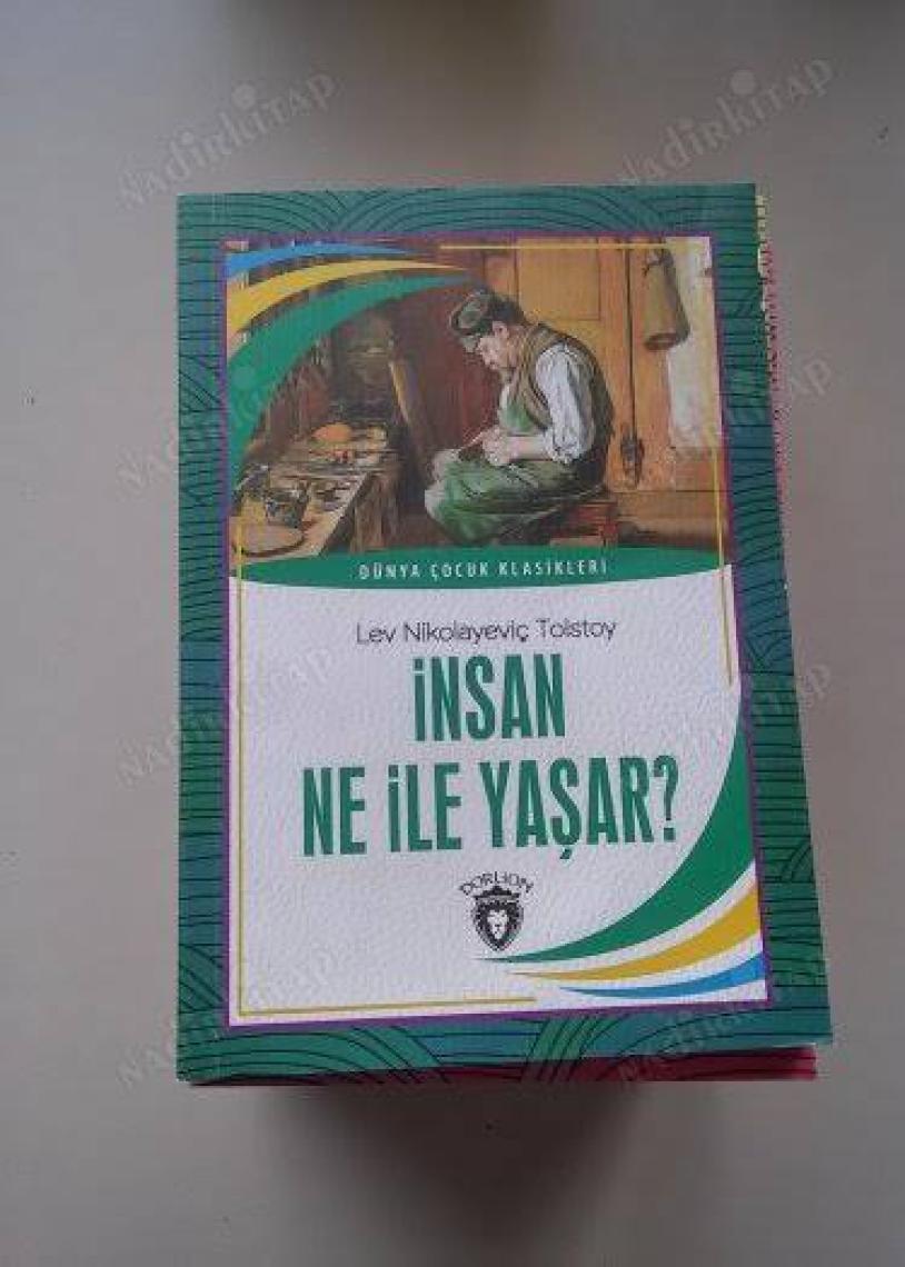 İnsan Ne İle Yaşar Dünya Çocuk Klasikleri (7 -12 Yaş) - Lev Nikolayeviç Tolstoy
