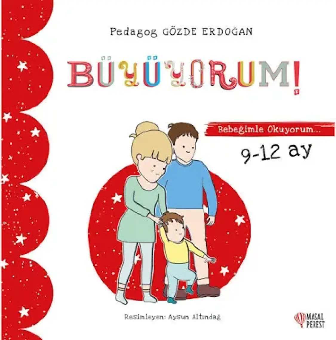Büyüyorum - Bebeğimle Okuyorum 9-12 Ay - Gözde Erdoğan