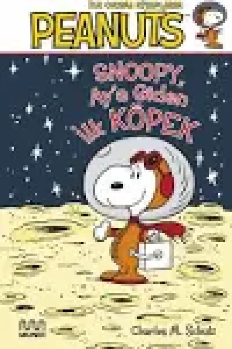 Peanuts: Ay’a Giden Ilk Köpek - Charles M. Schulz