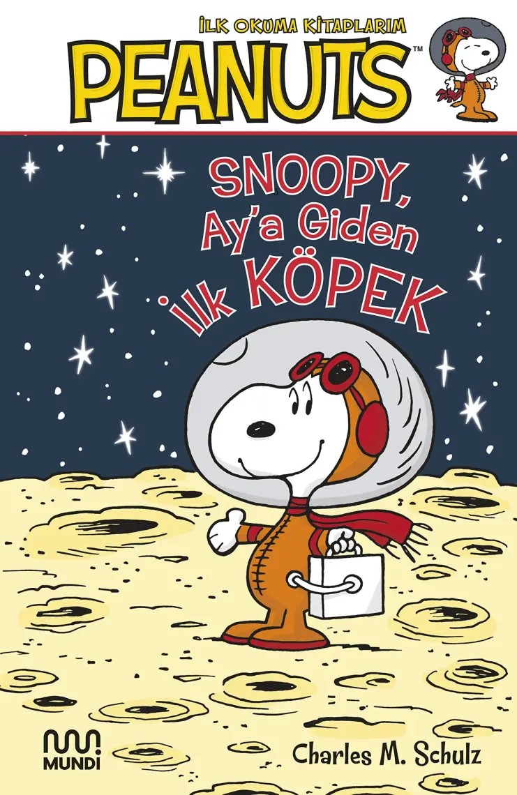 Peanuts: Ay’a Giden Ilk Köpek - Charles M. Schulz