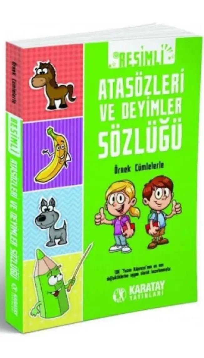 Resimli Atasözleri ve Deyimler Sözlüğü Örnek Cümlelerle