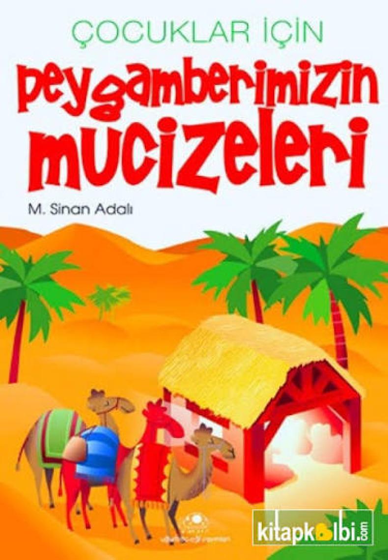 Çocuklar İçin Peygamberimizin Mucizeleri