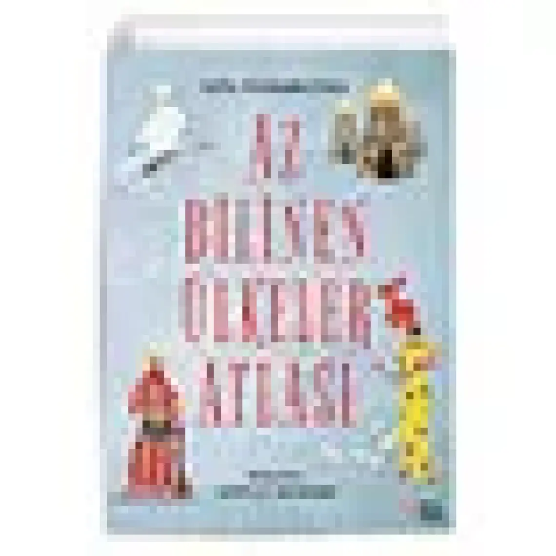 Masalperest Az Bilinen Ülkeler Atlası - Fatih Türkmenoğlu