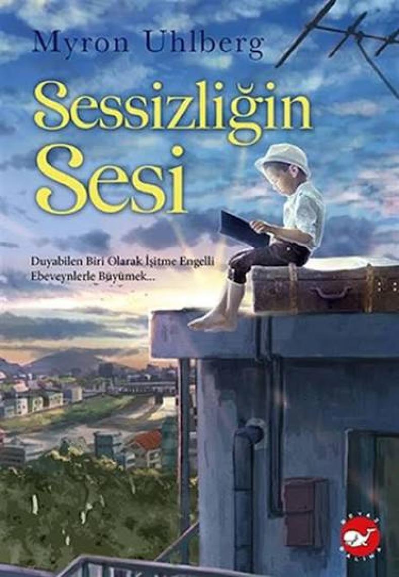 Sessizliğin Sesi - Myron Uhlberg