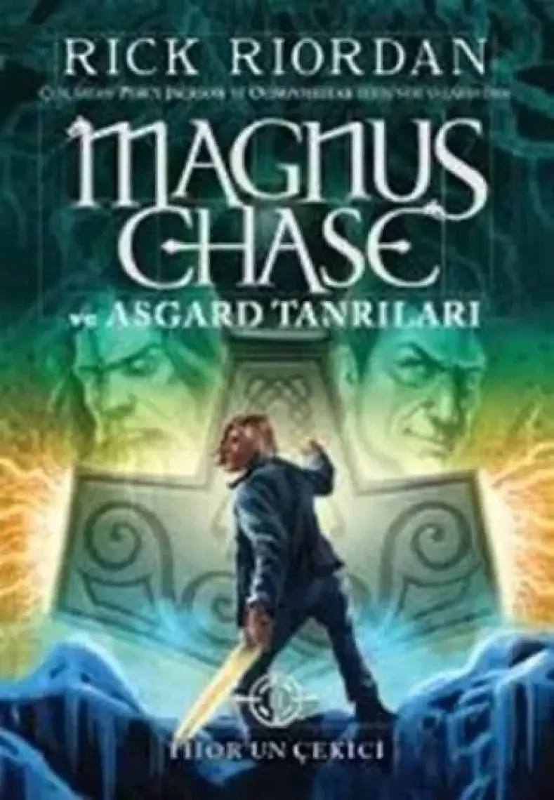 Magnus Chase Ve Asgard Tanrıları: Thor’Un Çekici - Rick Riordan