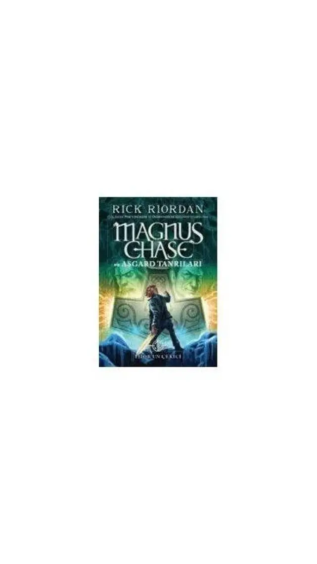 Magnus Chase Ve Asgard Tanrıları: Thor’Un Çekici - Rick Riordan