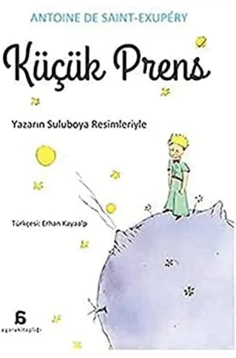 Küçük Prens (Erhan Kayaalp Çevirisi)-Antonie De Saint-Exupery