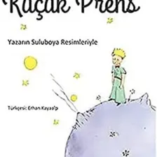 Küçük Prens (Erhan Kayaalp Çevirisi)-Antonie De Saint-Exupery