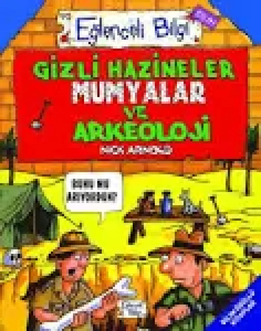 Gizli Hazineler Mumyalar Ve Arkeoloji