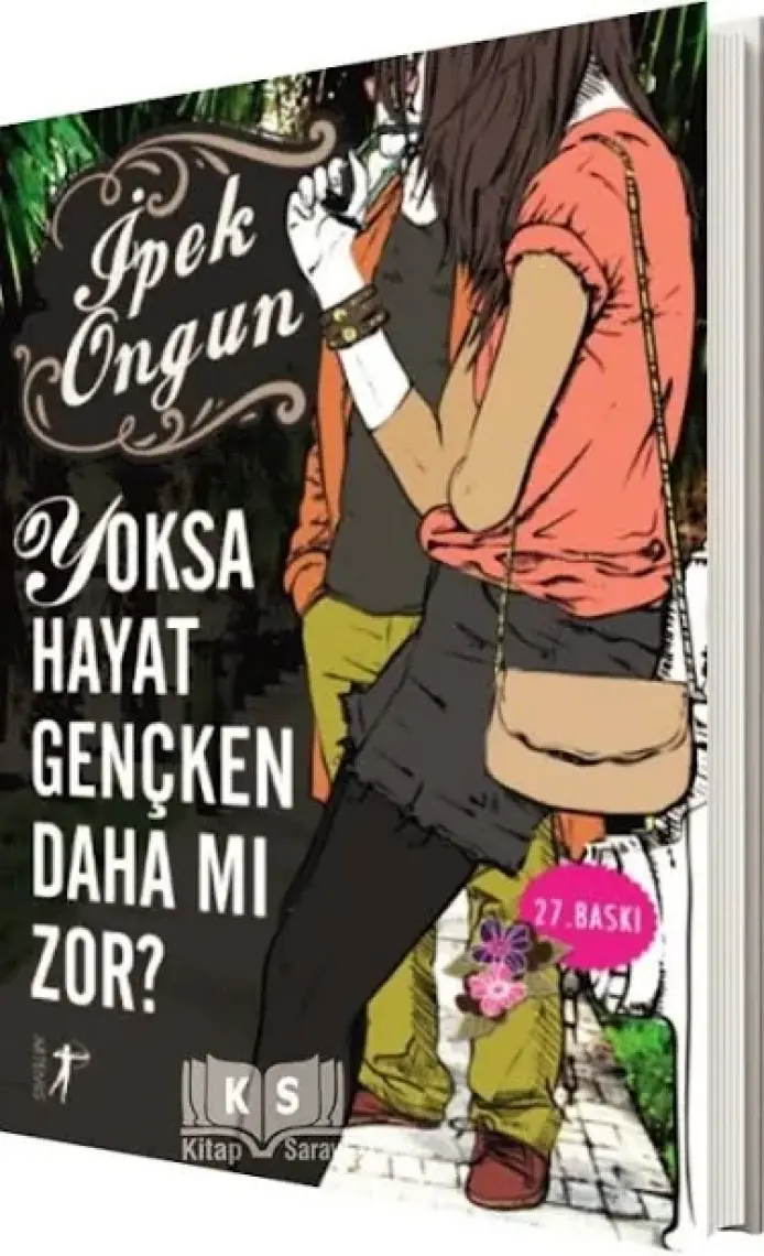 Yoksa Hayat Gençken Daha Mı Zor? - İpek Ongun