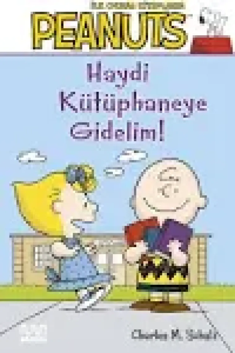 Peanuts: Haydi Kütüphaneye Gidelim! - Charles M. Schulz