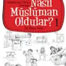 Nasıl Müslüman Oldular - 1 - Özkan Öze