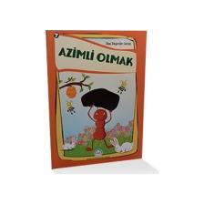 Azimli Olmak Dini Değerler Serisi 7 -