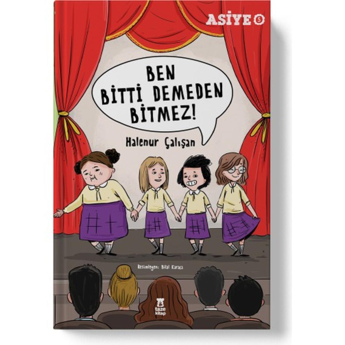 ASİYE 5 - Ben Bitti Demeden Bitmez! - Halenur Çalışan