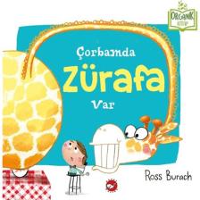 Çorbamda Zürafa Var (Organik Kitap) - Ross Burach